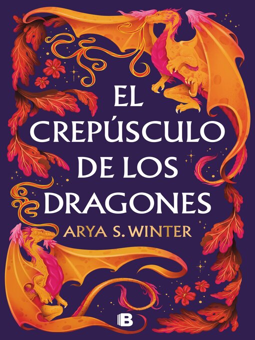 Title details for El crepúsculo de los dragones by Arya S. Winter - Available